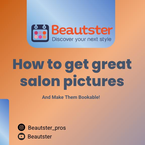 "How to get great salon pictures" Pamphlet